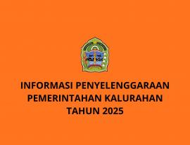 INFORMASI PENYELENGGARAAN PEMERINTAH KALURAHAN TAHUN 2025